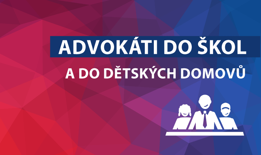 Advokáti do škol a do dětských domovů